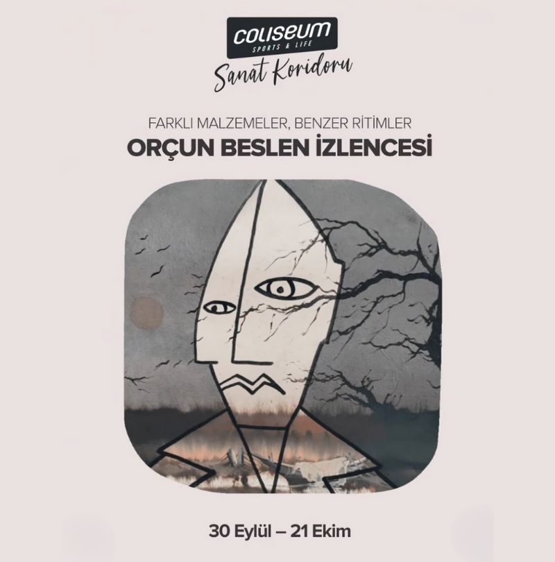 Coliseum Sanat Koridoru’nda “Orçun Beslen İzlencesi”